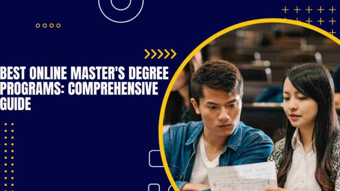 Best Online Master's Degree Programs Comprehensive Guide
