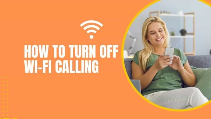 How to Turn Off Wi-Fi Calling